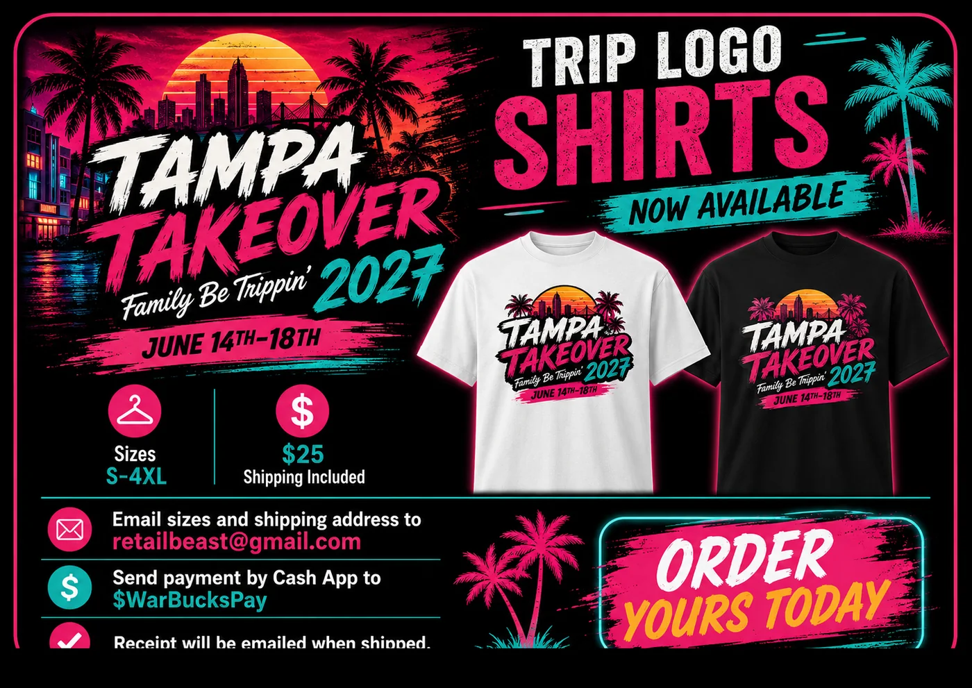 Tampa Takeover 2027 trip logo shirt poster showing black and white shirts, sizes S through 4XL, and ordering details